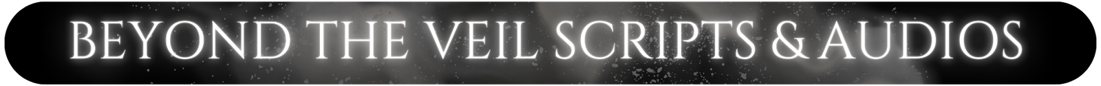 Beyond-the-Veil-Scripts_Audios-Logo